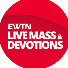 EWTN Live Mass and Devotions
